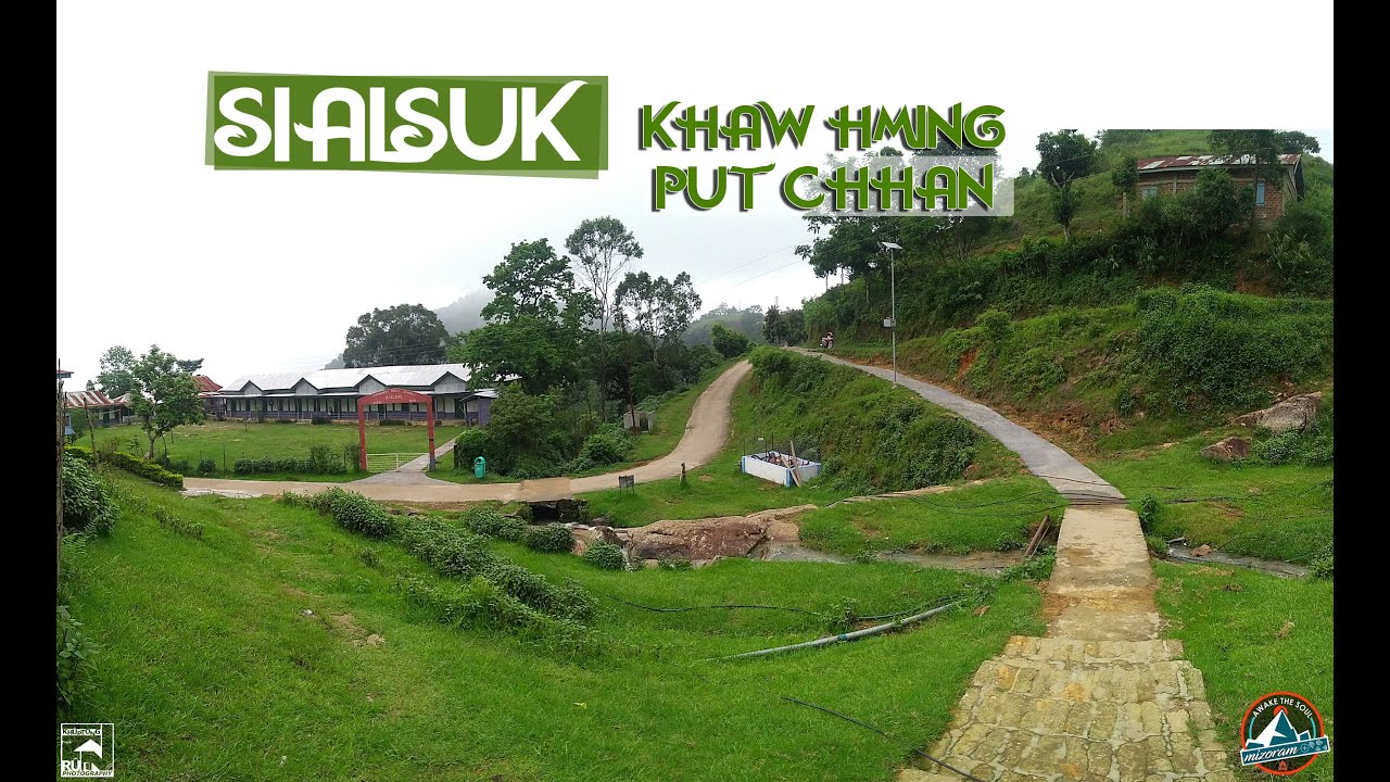 SIALSUK KHAW CHHUNGA LUI LUANG TLANG LEH AN KHAW HMING PUT CHHAN | MIZORAM