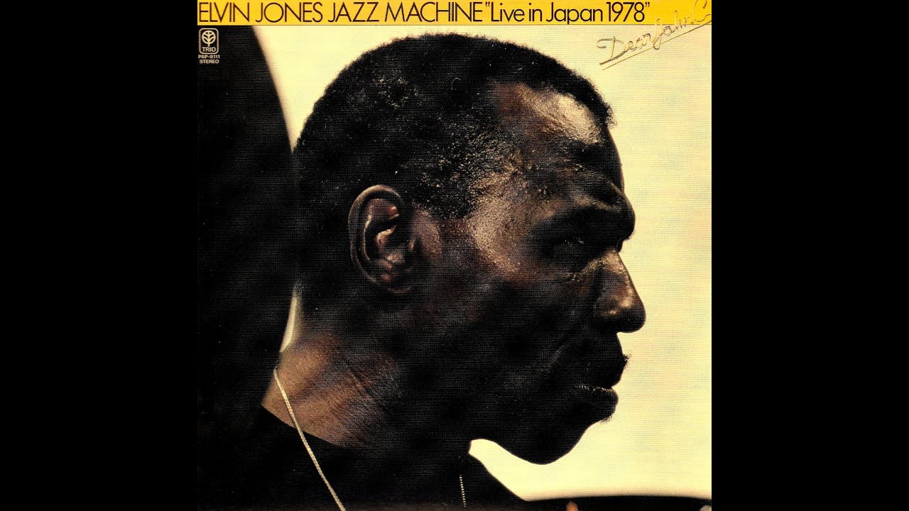 Elvin Jones Jazz Machine, Live In Japan - E.J. Blues