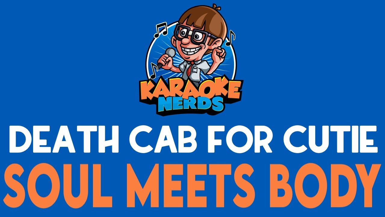 Death Cab For Cutie - Soul Meets Body (Karaoke)