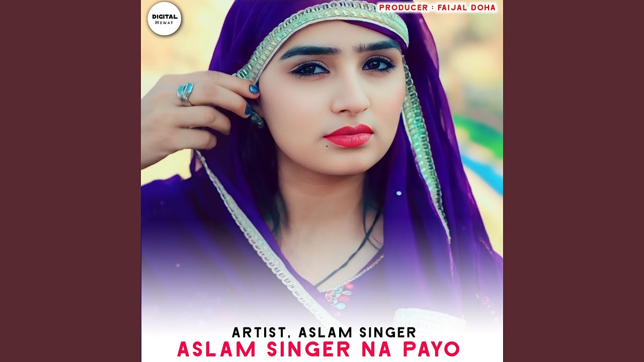 ASLAM SINGER NA PAYO