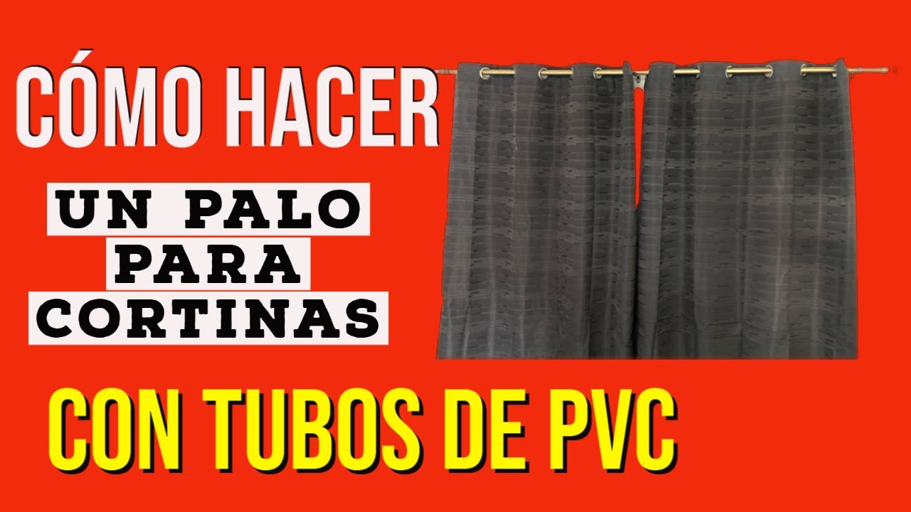 🏘✅Cómo hacer un palo para cortinas con tubos PVC🏘✅