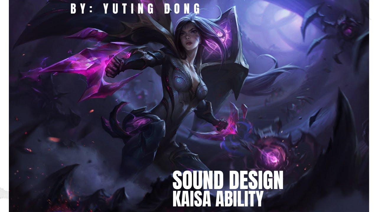 Sound Redesign: Kaisa Abilities