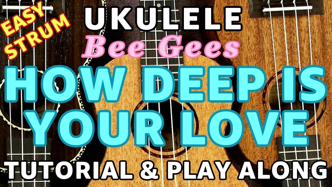 【How Deep Is Your Love】 Easy Ukulele Tutorial & Play Along (cover) w/ LYRICS & CHORDS
