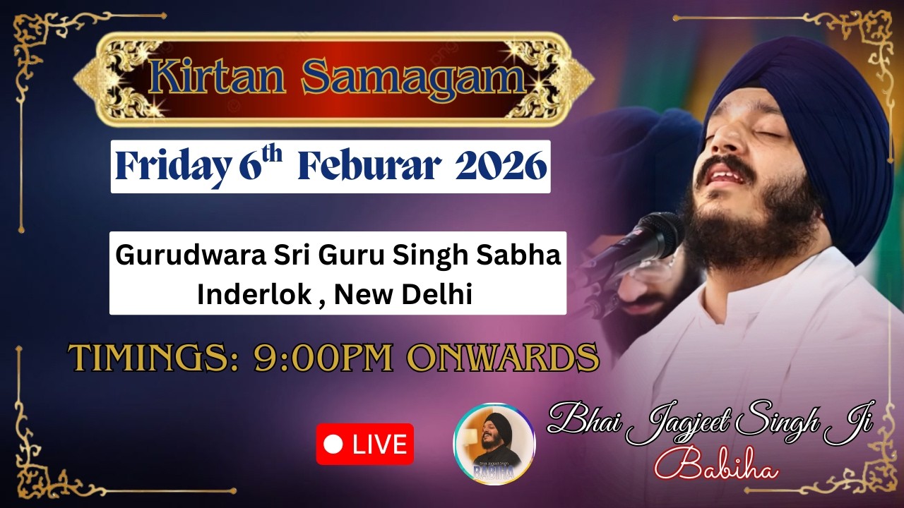 LIVE | Bhai Jagjeet Singh Ji Babiha From GSGSS: Inderlok , New Delhi