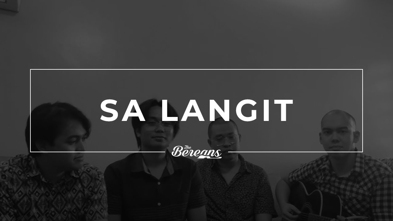 Sa Langit - The Bereans