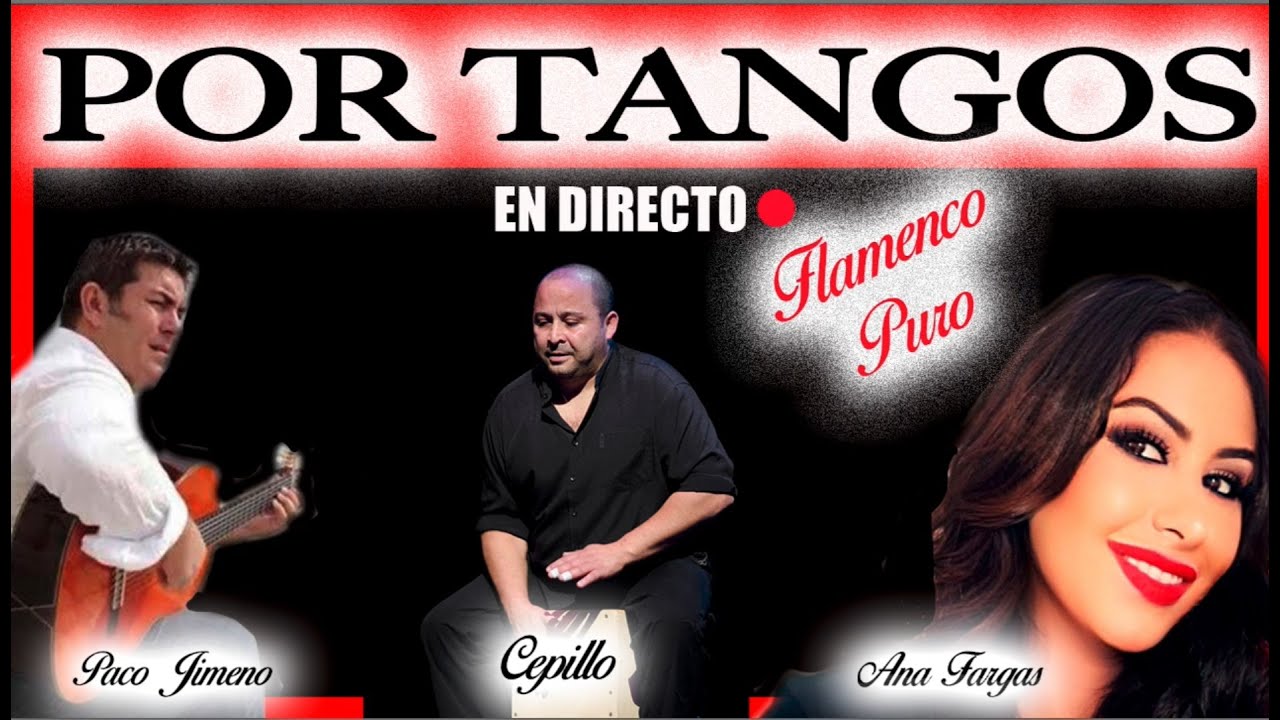 🦩POR TANGOS!!👏🏽. 👏🏽 UN GRAN DERROCHE DE SABIDURÍA EN EL ESCENARIO💎ANA FARGAS, PACO JIMENO & CEPILLO"