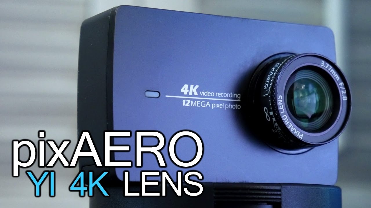 Yi 4K Action Camera pixAero Lens Installation & Samples