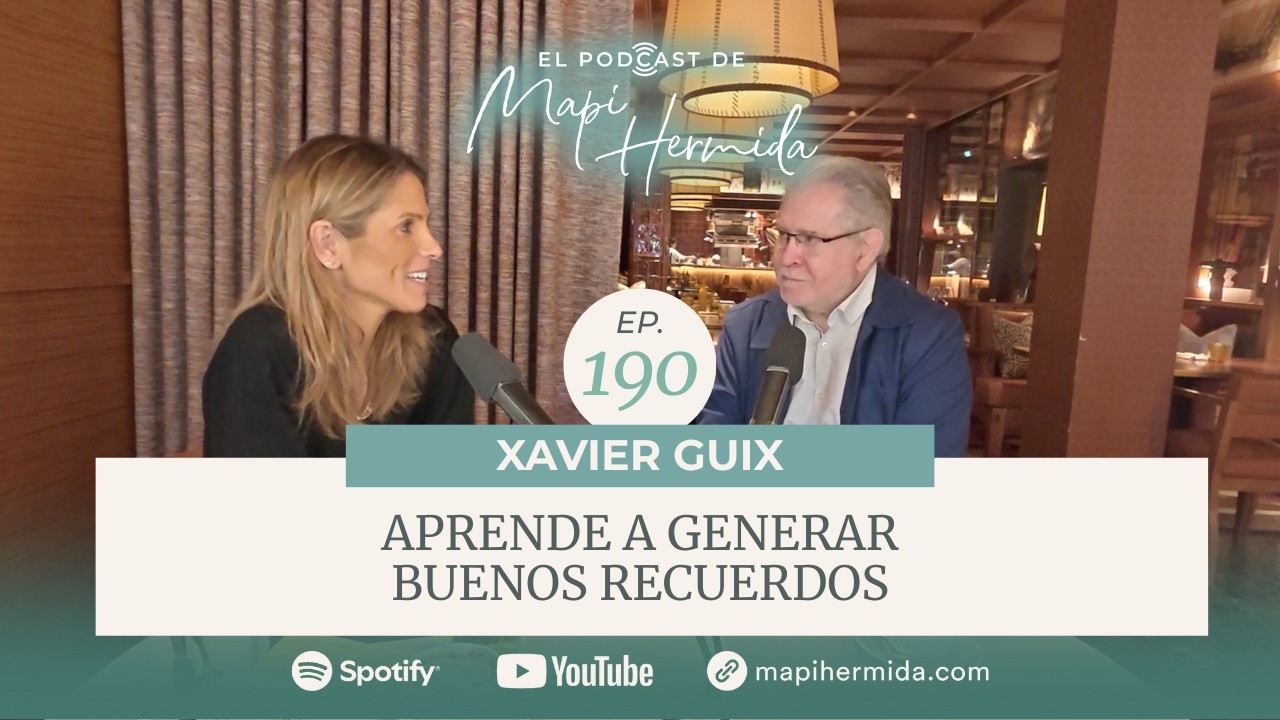 190. Aprende a generar buenos recuerdos