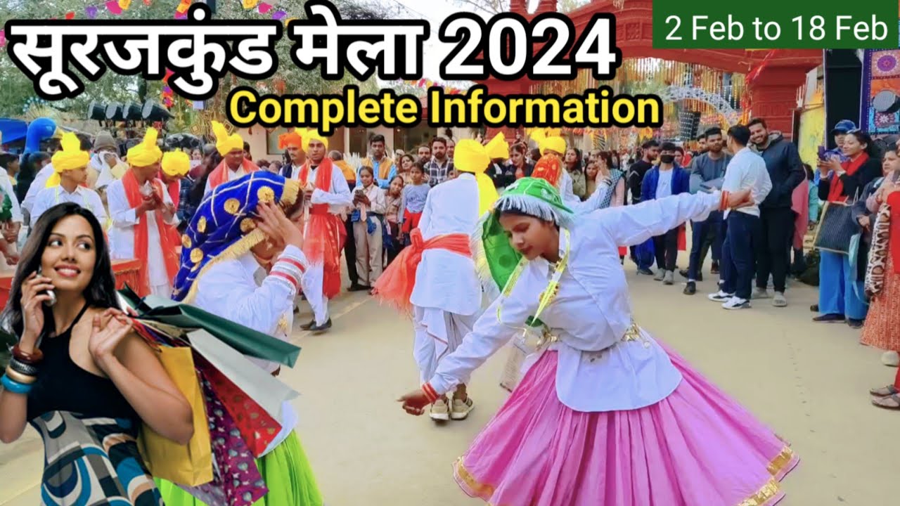 Surajkund mela 2024 - Surajkund mela 2024 Faridabad | Surajkund mela 2024 faridabad haryana