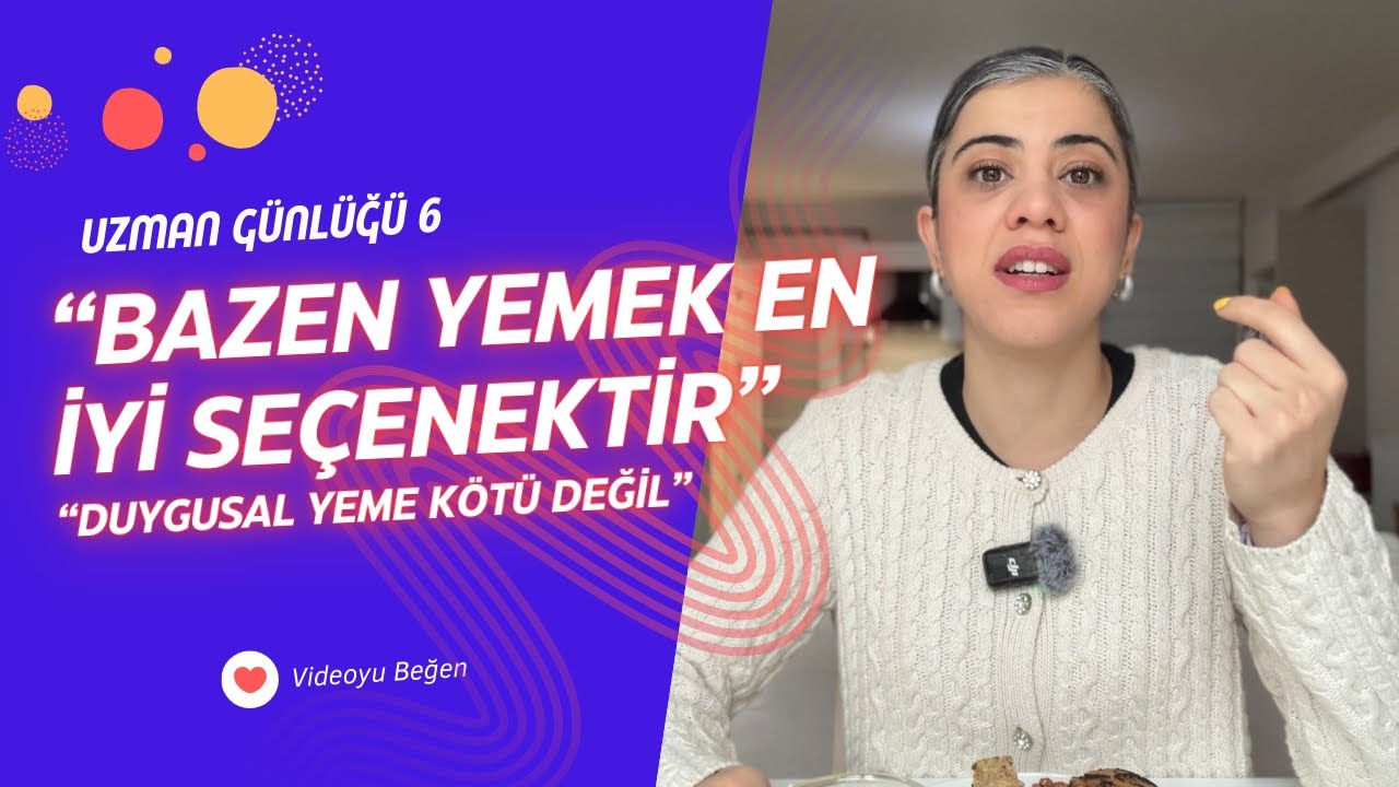 Duygusal Yeme Bazen En İyi Seçenektir | Sezgisel Yeme, Bir Uzman Günlüğü-6