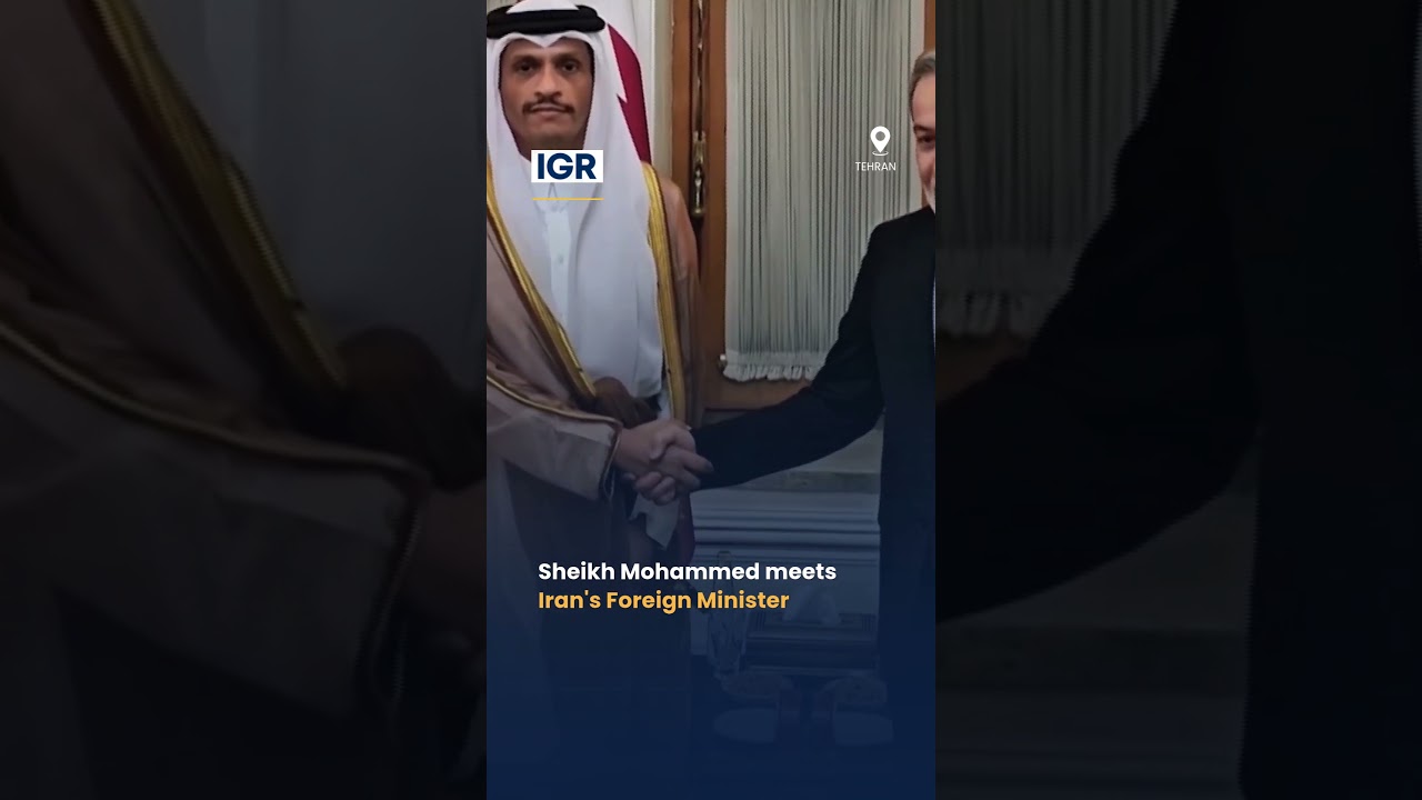 Qatar PM Visits Tehran: Can He Resolve the Deadlock? | IGR | India Global Review