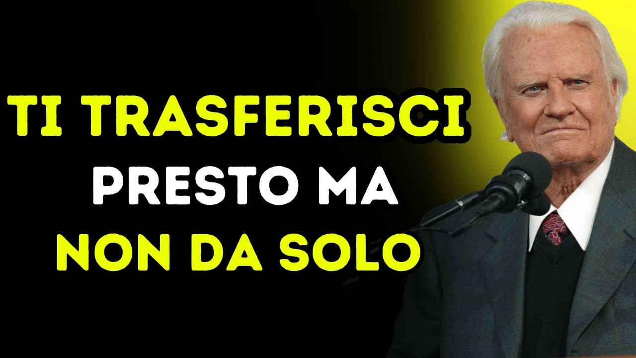 Eletto: ti trasferirai molto presto… ma non sarai solo — ecco il segno numero 1 | Billy graham