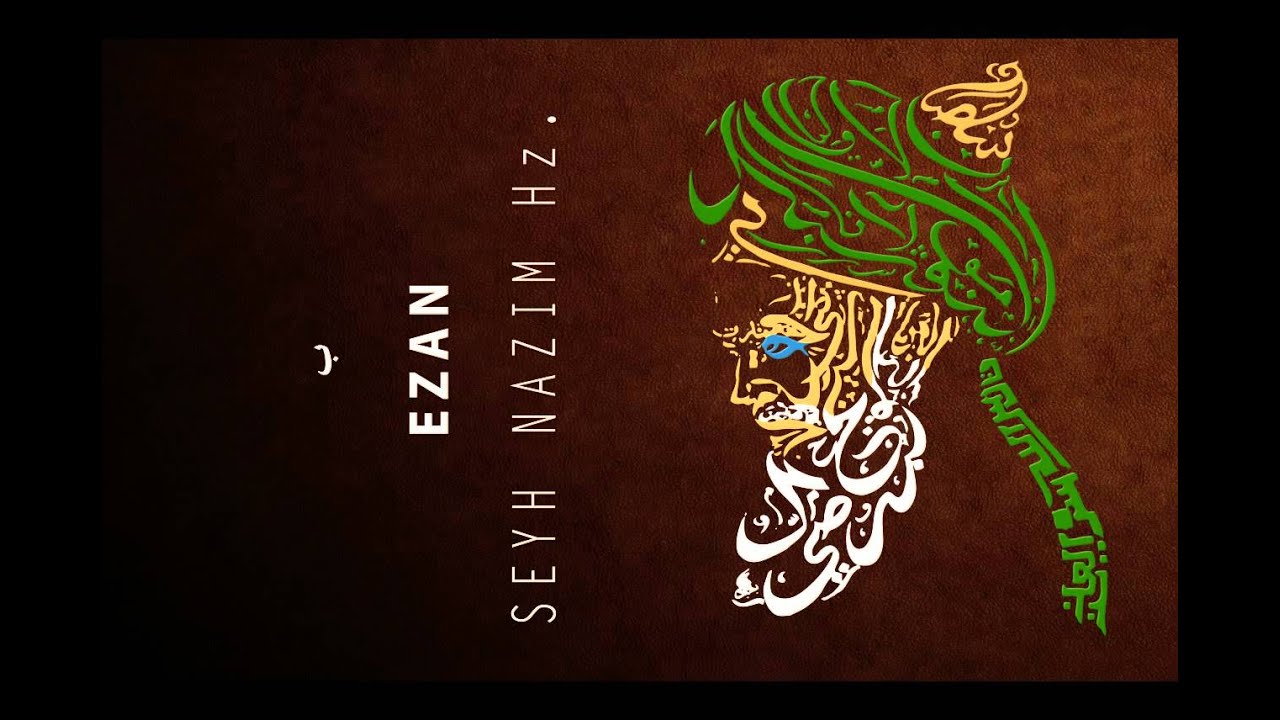 Seyh Nazim Hz. | Ezan-i Serif