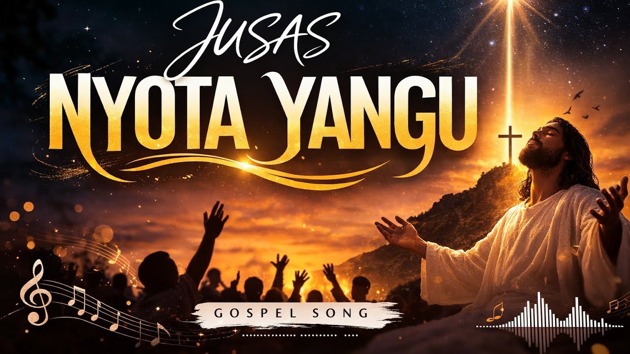 Jusas Nyota yangu gospel music 