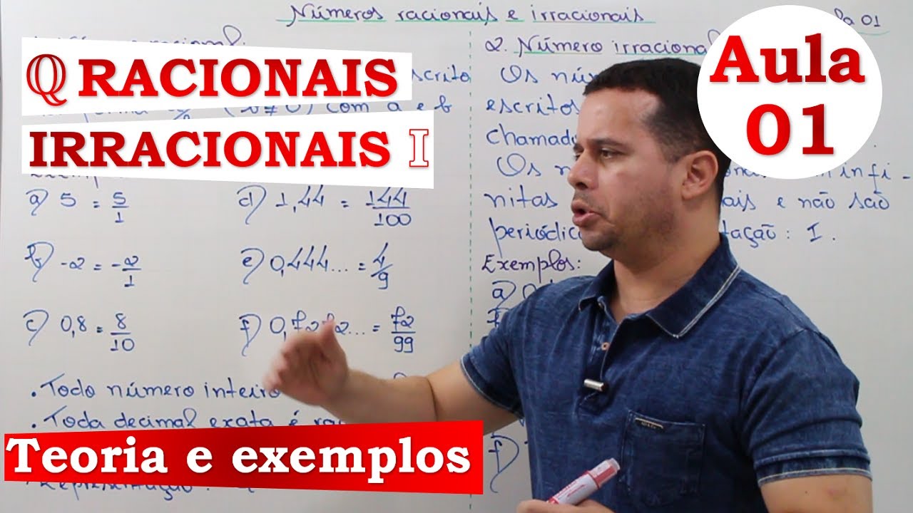 NÚMEROS RACIONAIS E IRRACIONAIS | AULA 01 | TEORIA
