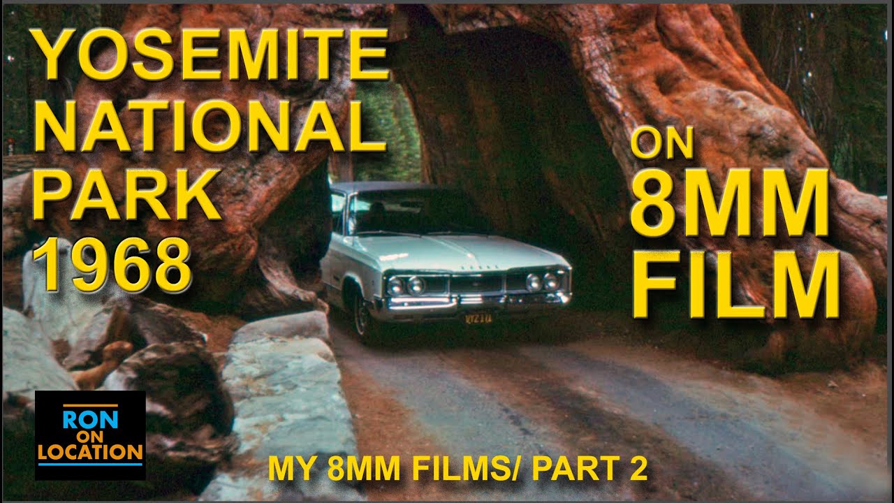 YOSEMITE NATIONAL PARK 1968 ON 8MM FILM