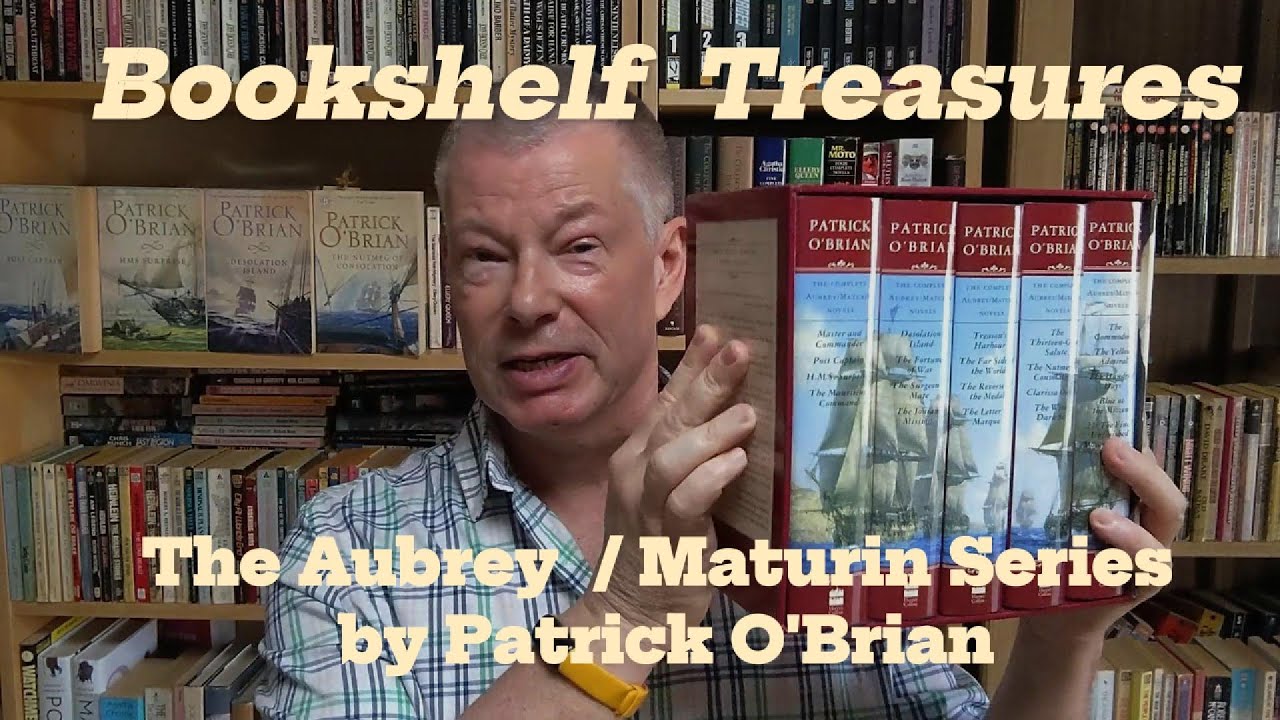 A Look at the Complete Aubrey / Maturin Series by Patrick O'Brian