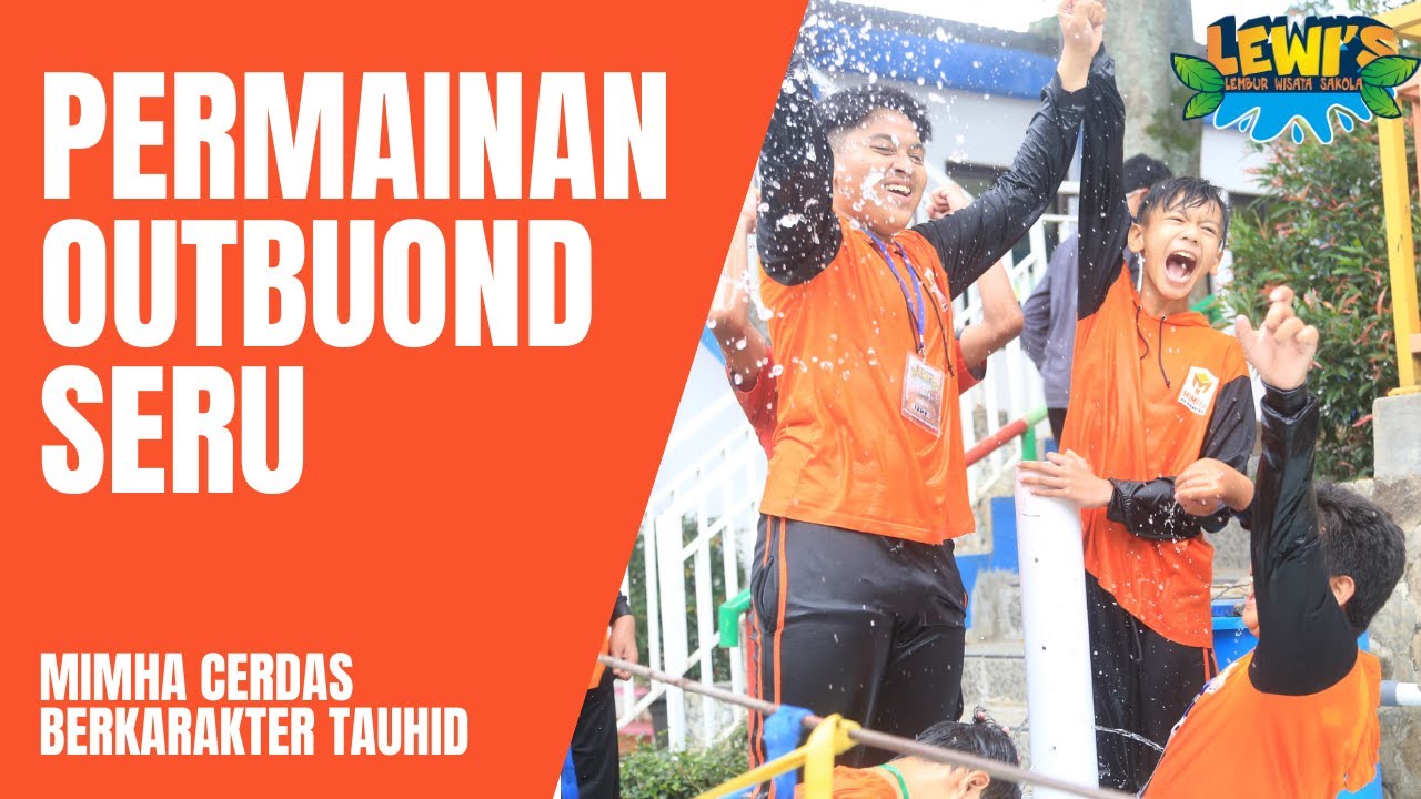PERMAINAN OUTBUOND SERU, Lembur Wisata Sakola (Lewi's), MIMHa Bandung