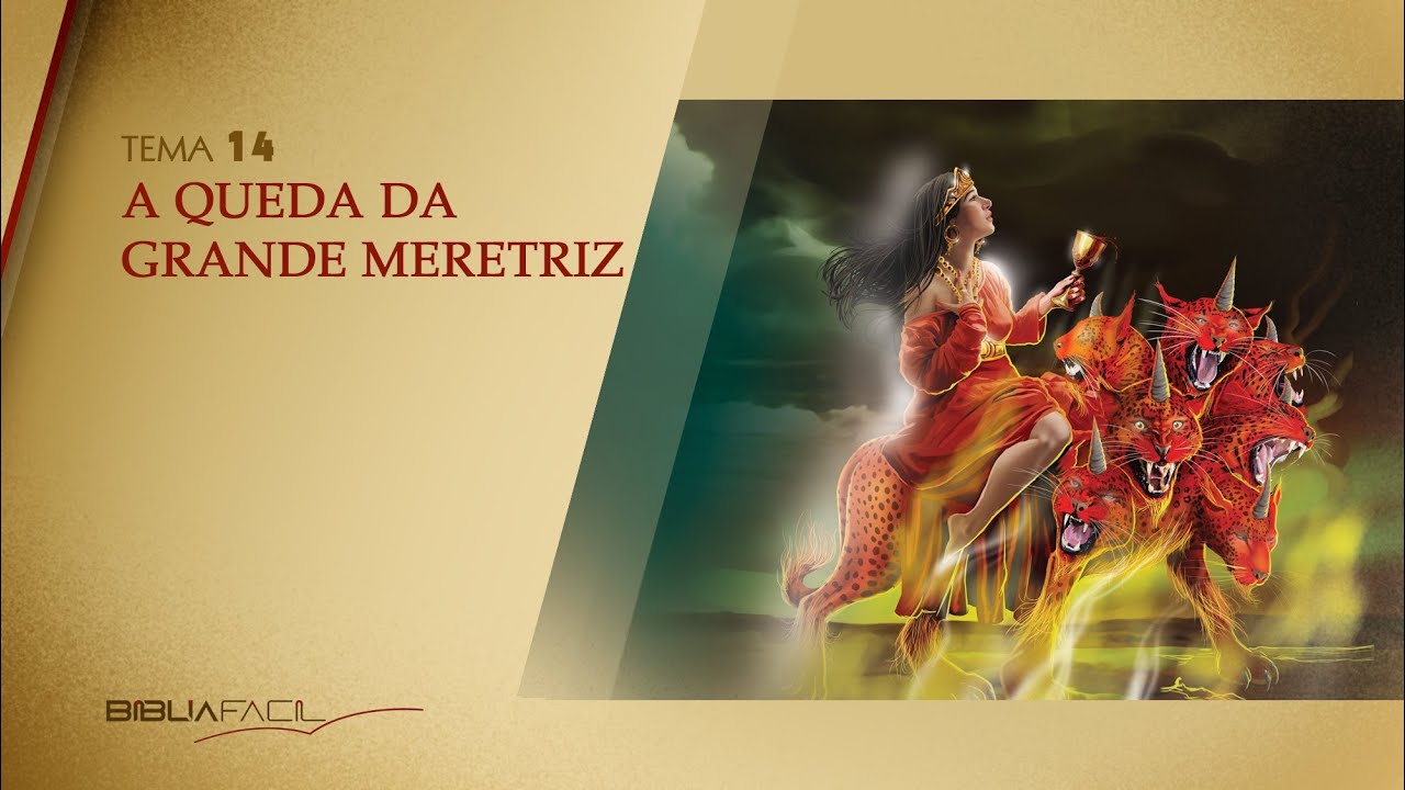 APOCALIPSE 14 - A queda da grande meretriz