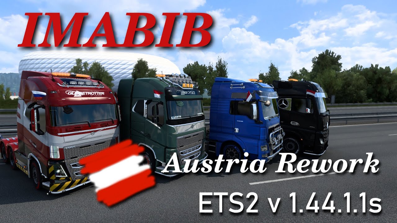 IMABIB, ETS2 Austria Rework v 1.44.1.1s