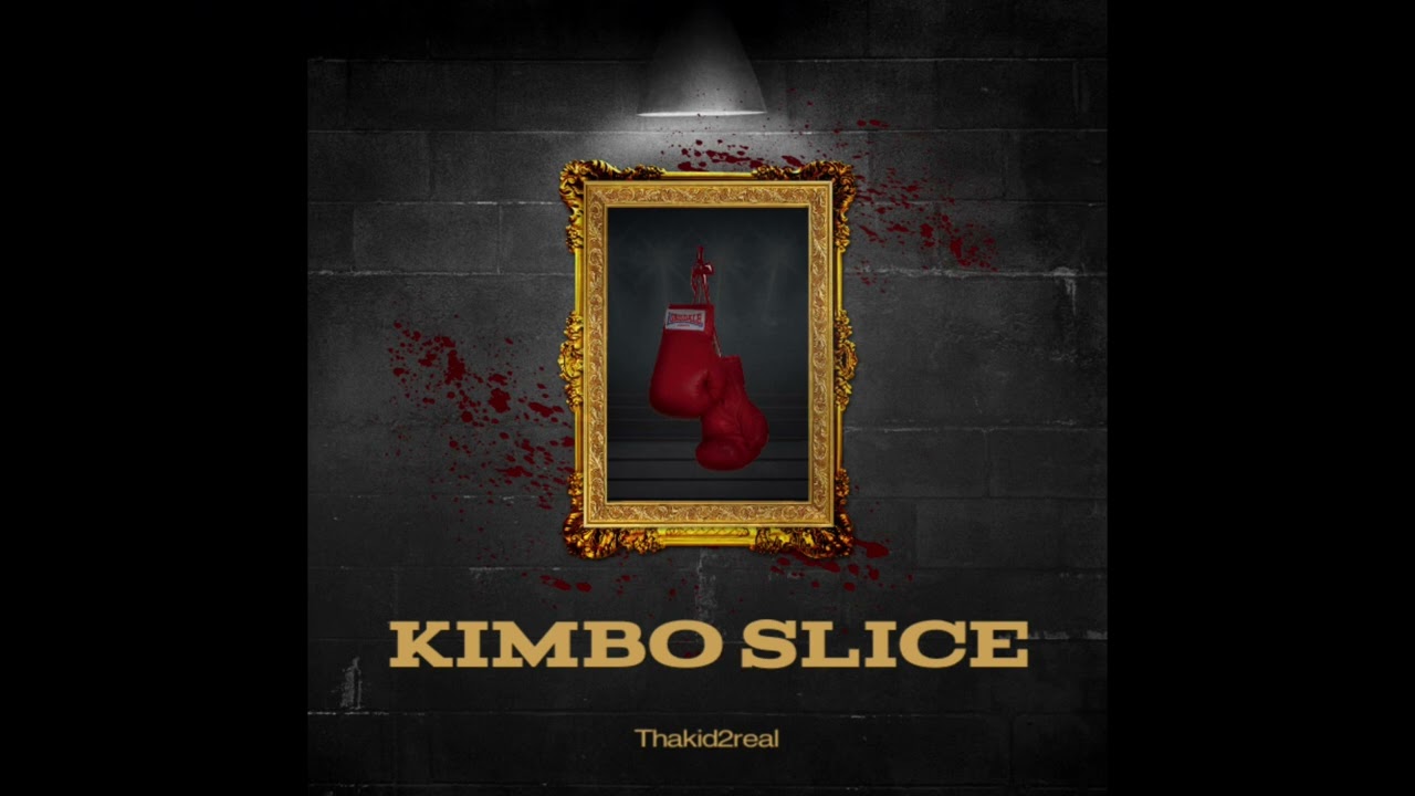 Thakid2real- Kimbo Slice (Official Audio)