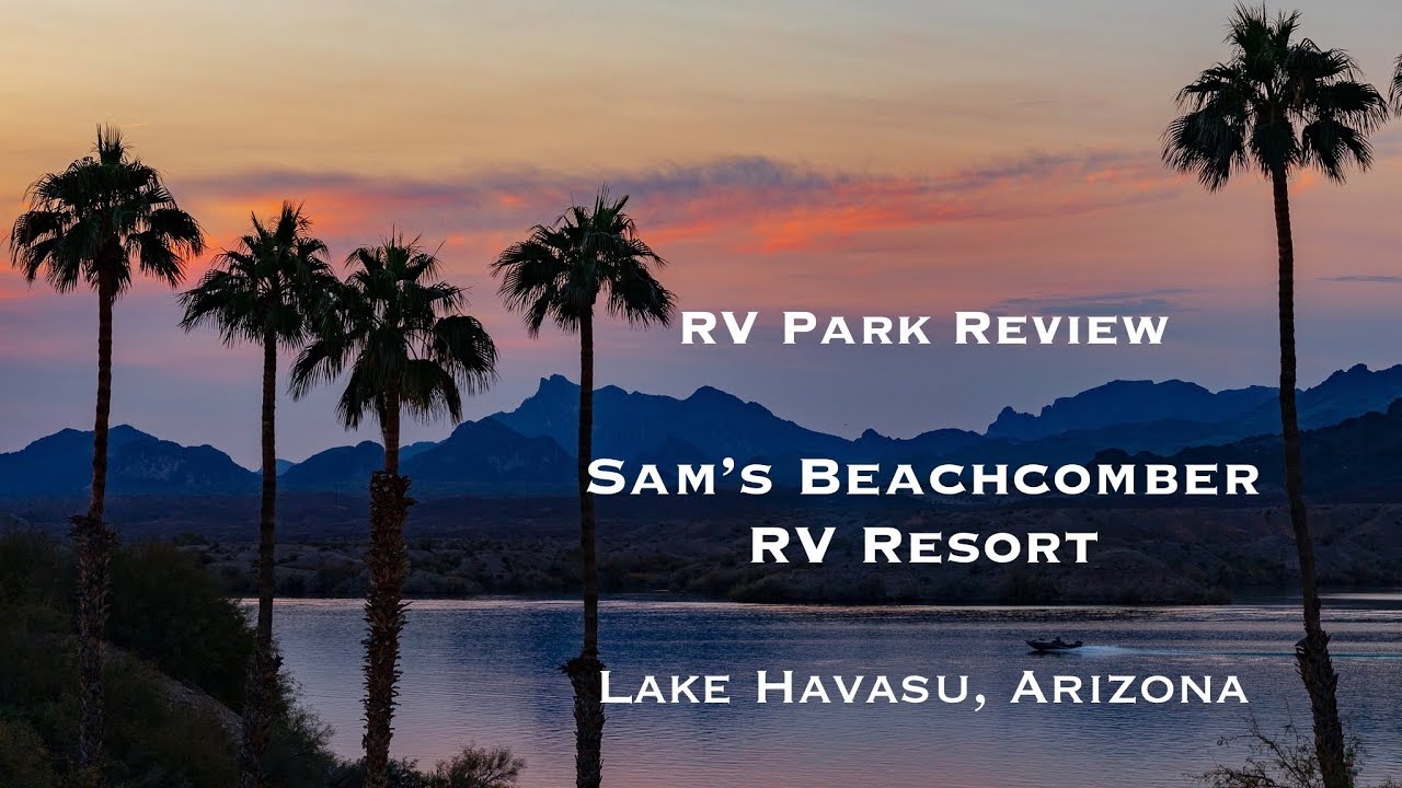 Sam's Beachcomber RV Resort review - Lake Havasu trip, Episode 5