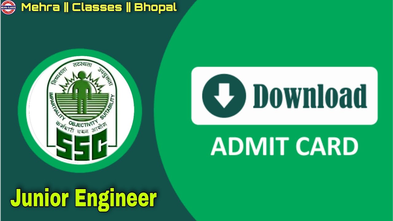 SSC Junior Engineer (Civil / Electrical / Mechanical) Admit Card 2021 जूनियर इंजीनियर प्रवेश पत्र