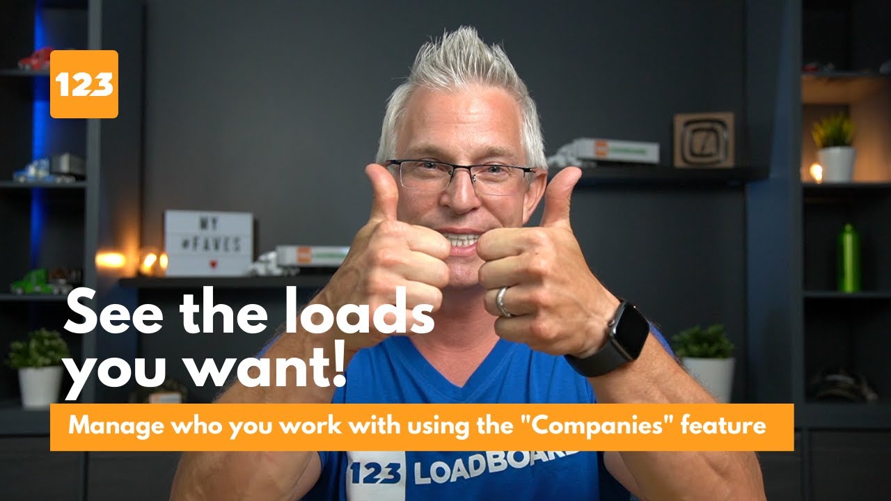 Manage the companies who you work with and see the loads you want with the 