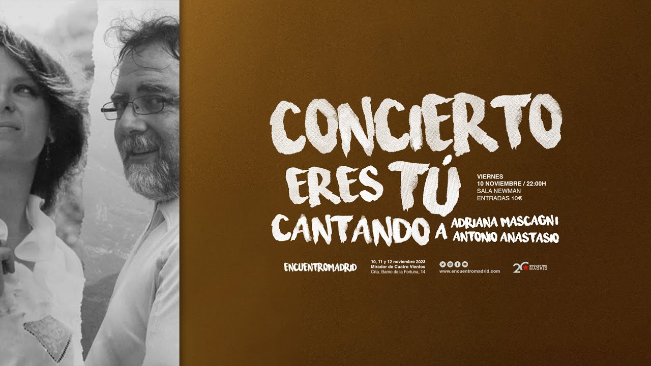EM2023: Eres Tú. Cantando a Adriana Mascagni y a Antonio Anastasio