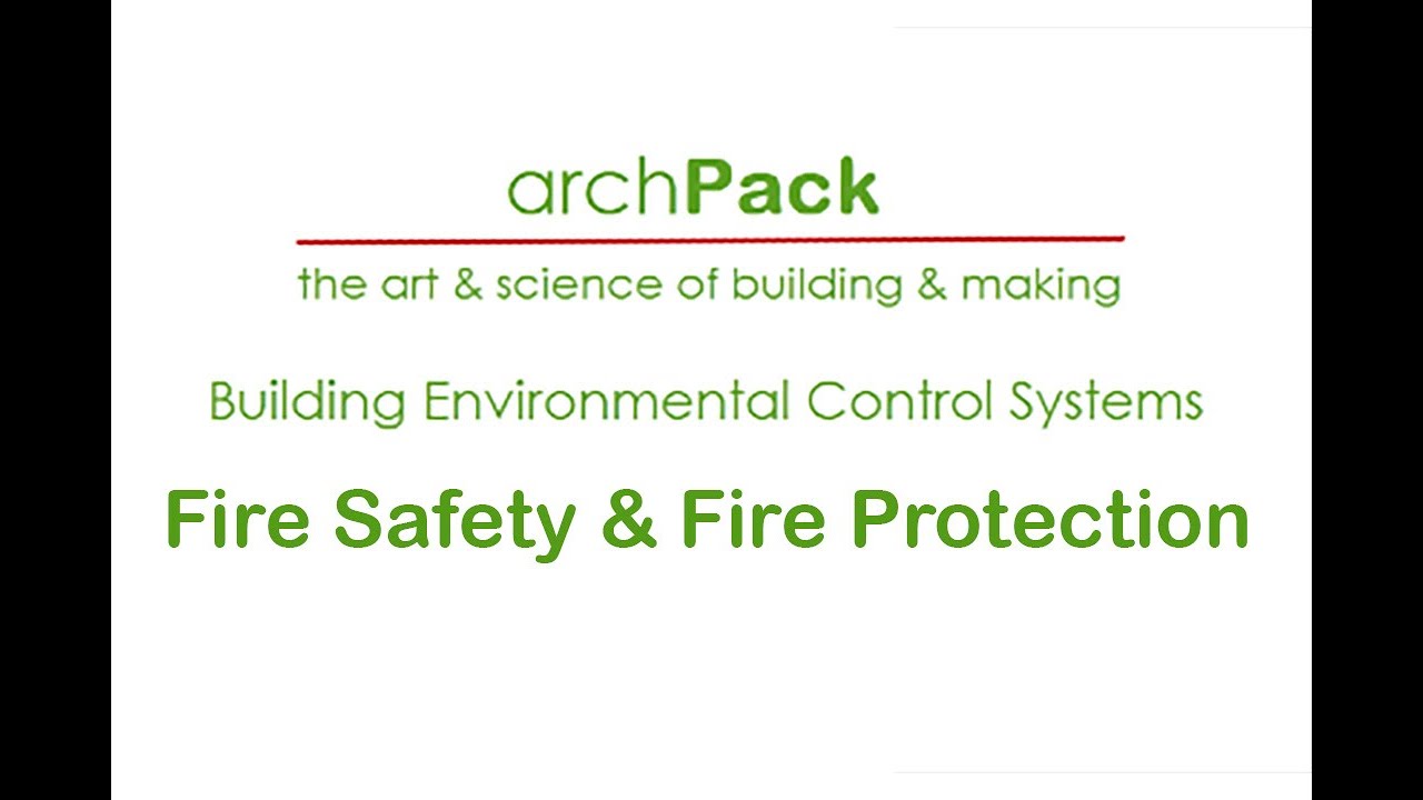 Building Environmental Control Systems - Fire Safety & Fire Protection