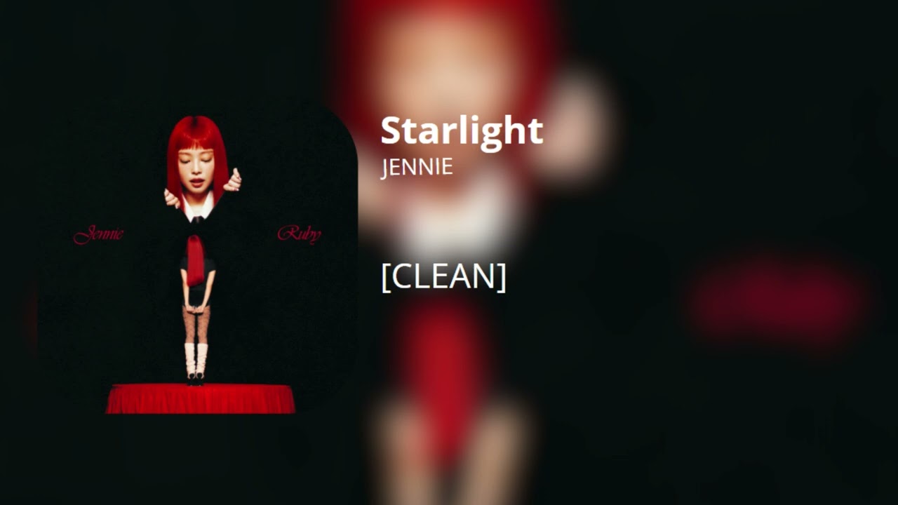 Starlight - JENNIE (clean)