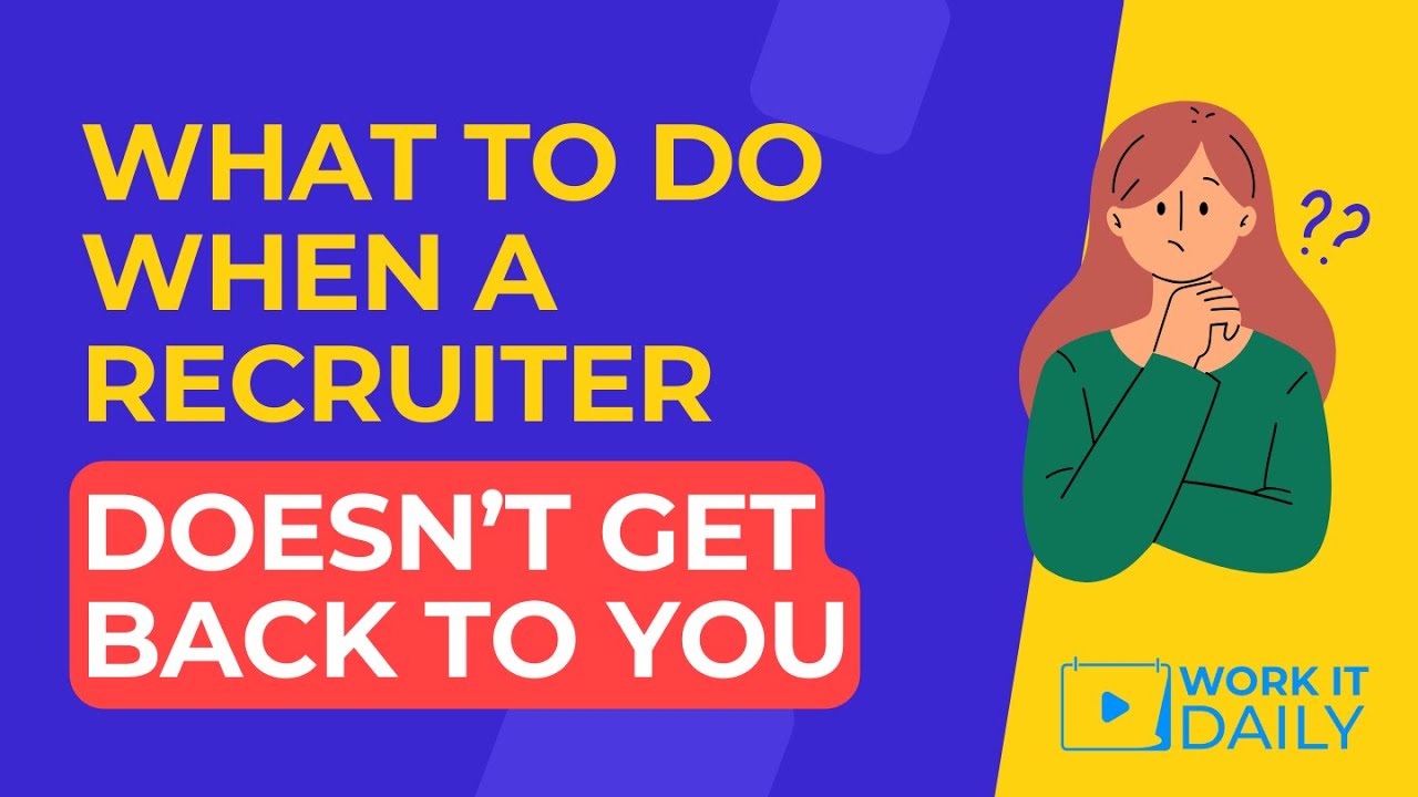 What To Do When A Recruiter Doesn’t Respond Back To You 🤔🤔🤔