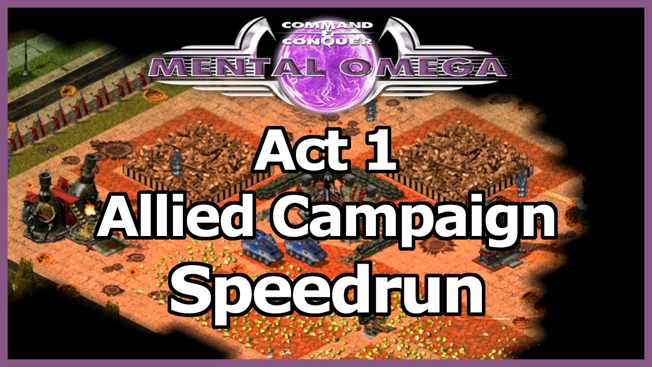[Mental Omega 3.3.4] 2:14:55 - Act 1 Allied Campaign Easy Speedrun