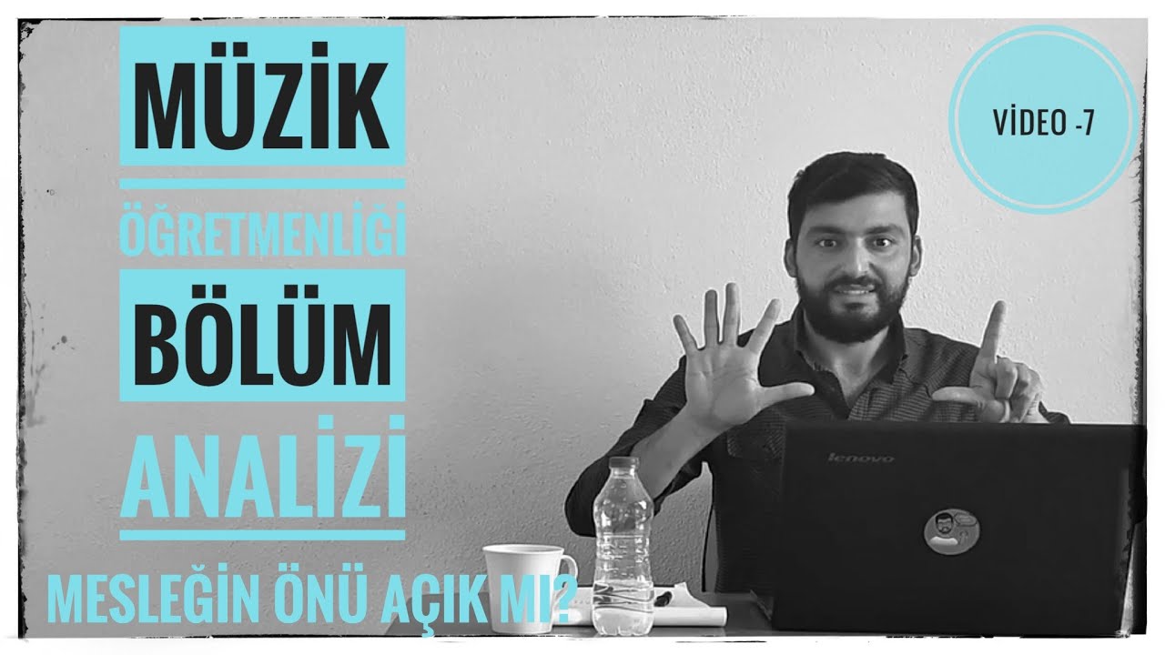 MÜZİK ÖĞRETMENLİĞİ BÖLÜM ANALİZİ -BÖLÜMÜN ÖNÜ AÇIK MI? - (MESLEK ANALİZLERİ VİDEO -7)