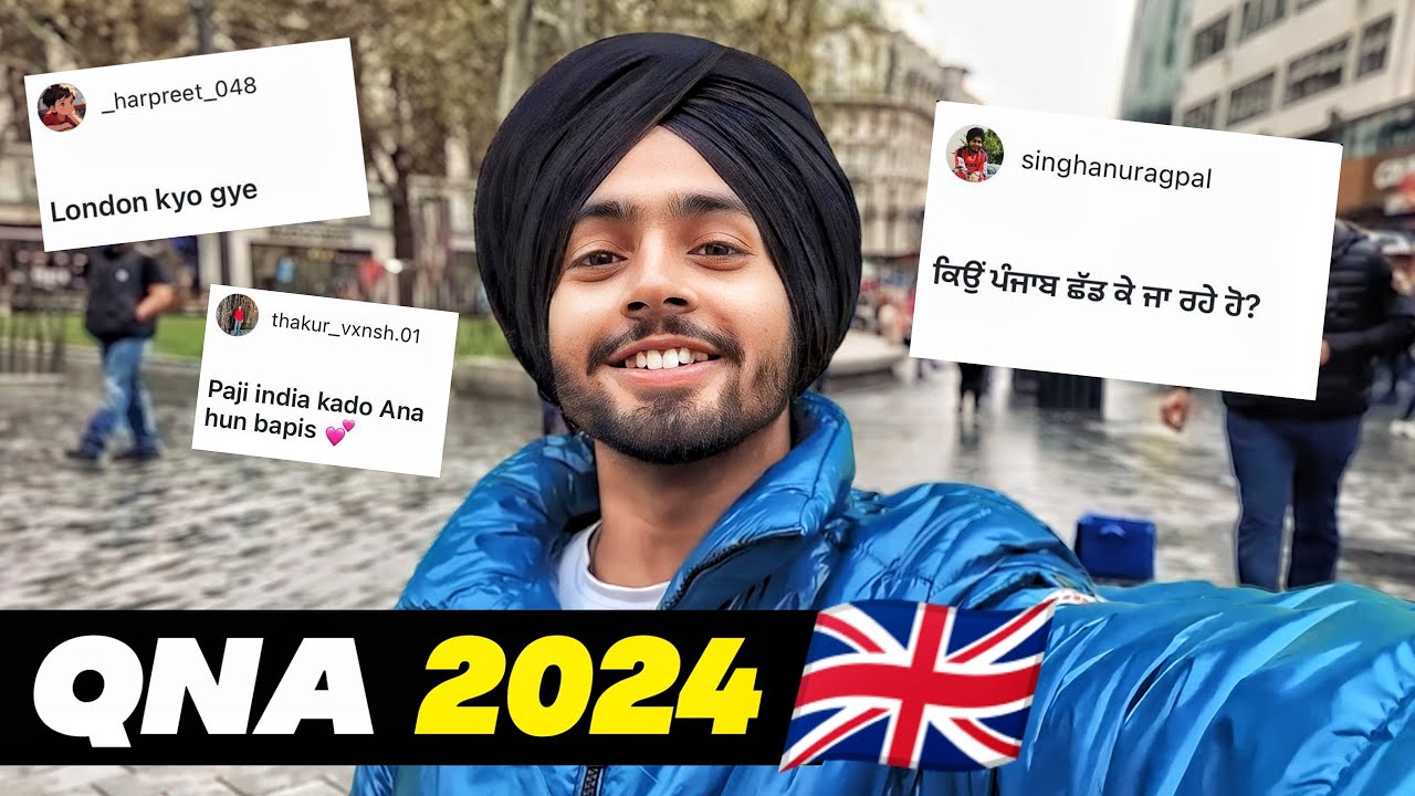 WHY I COMING ENGLAND?🇬🇧QNA 2024 WITH HARSHDEEP SINGH