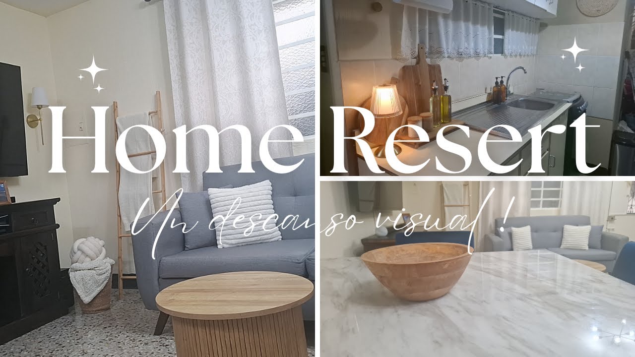✅️  REINICIANDO MI HOGAR ✨️ Un descanso visual ❤️ 