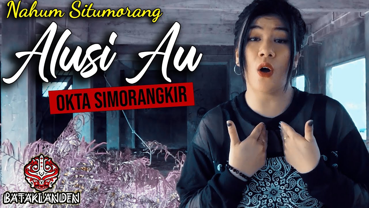 Batak Rock Alusi Au ( Cipt : Nahum Situmorang ) Cover By Okta Simorangkir  #Bataklanden