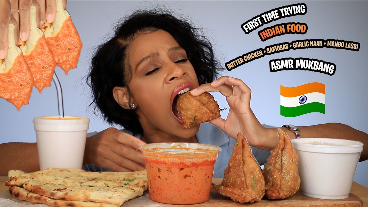 ASMR FIRST TIME TRYING INDIAN FOOD - MUKBANG - BUTTER CHICKEN - SAMOSA - GARLIC NAAN - MANGO LASSI