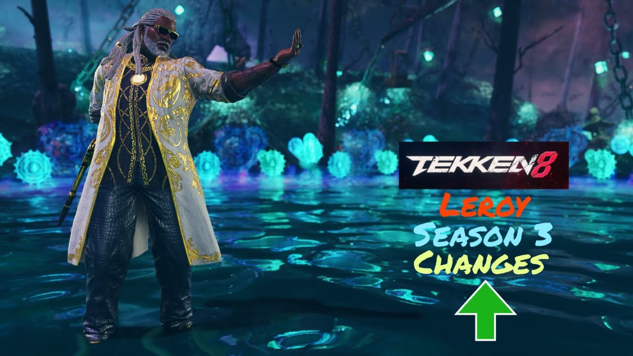 Tekken 8 Season 3 Leroy changes 
