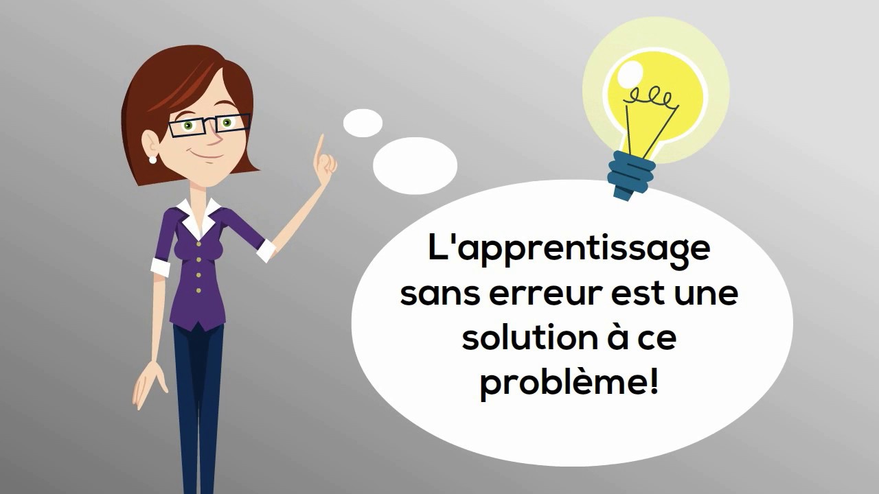 L'apprentissage sans erreur