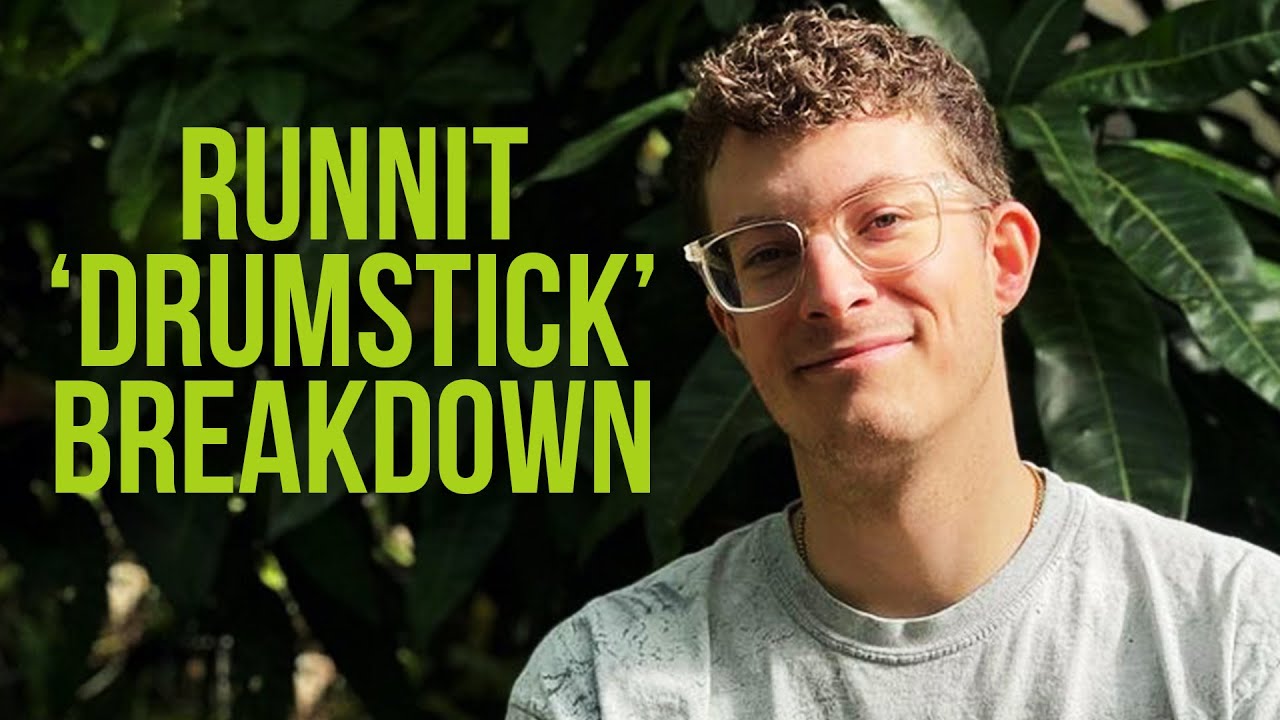 Runnit - Drumstick [TRACK BREAKDOWN]