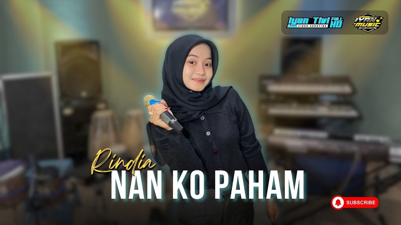 Nan Ko Paham | Rindia Ft. IYAN MUSIK | Dangdut (Official Music Video)