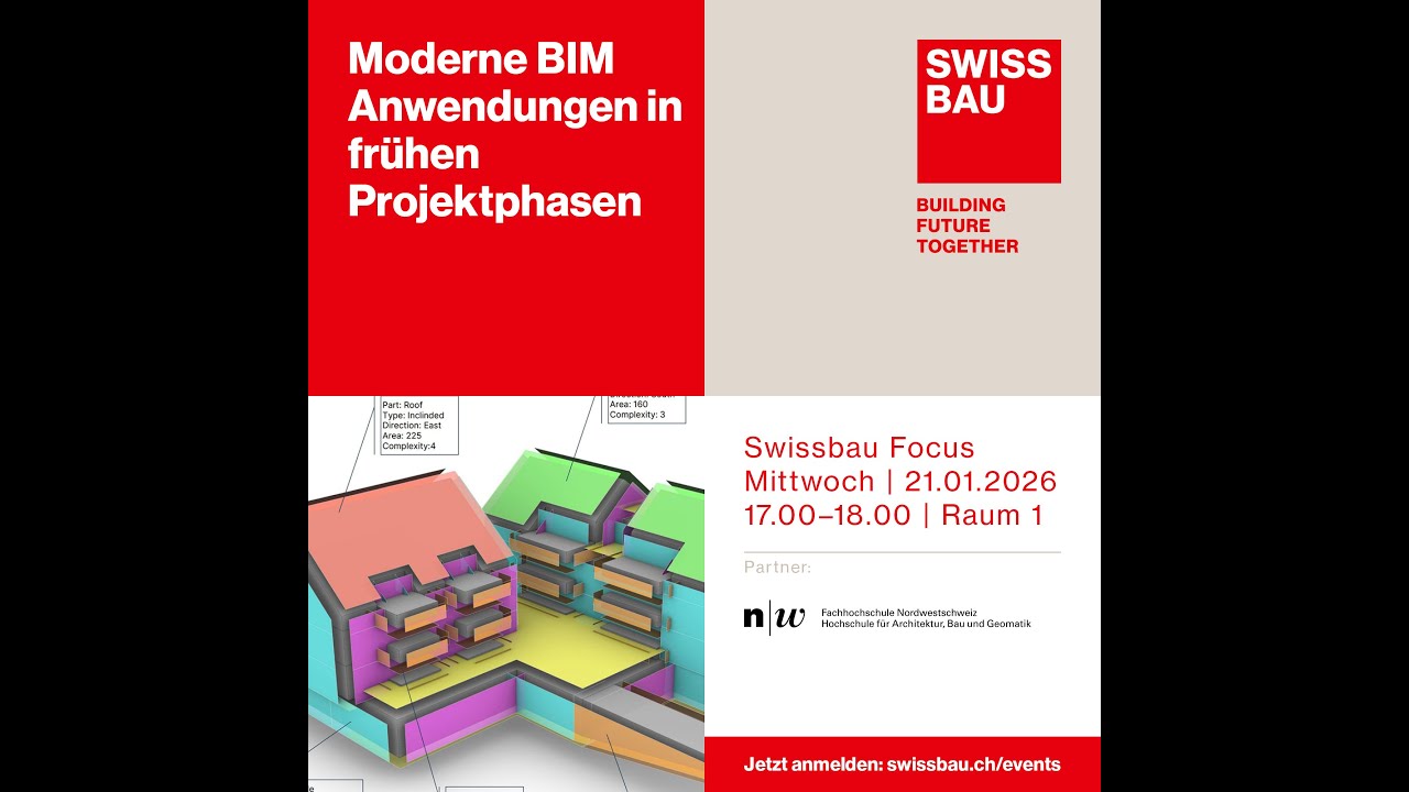 Moderne BIM Anwendungen in fr&uuml;hen Projektphasen | Swissbau Focus 2026