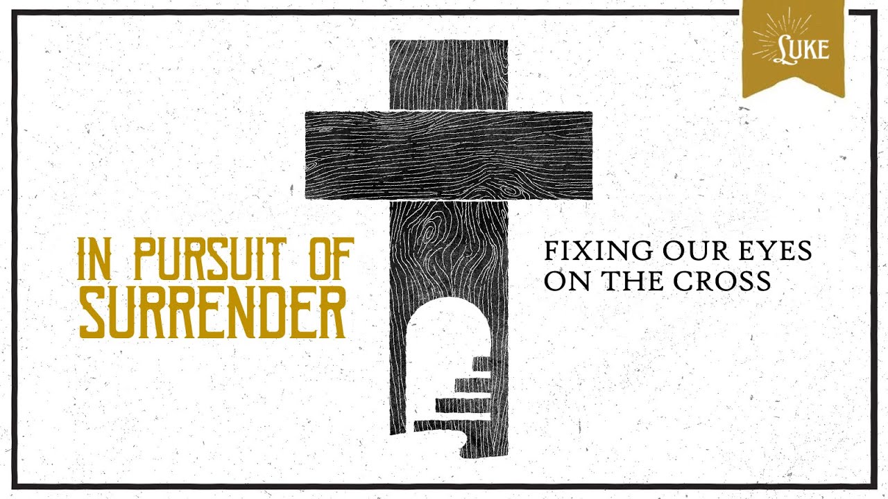 In Pursuit of Surrender | Equipping the Saints