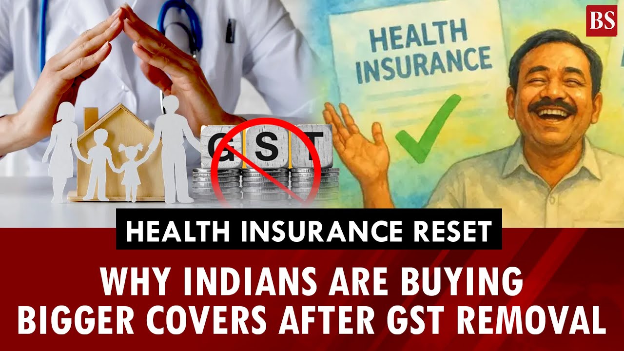 Health insurance reset: Why Indians are buying bigger covers after GST removal