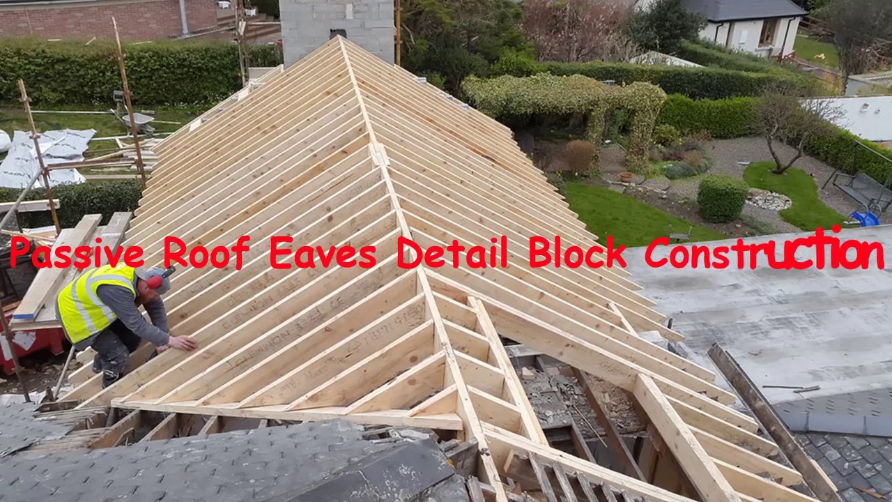 Construction Studies Passive Roof Eaves Detail Block Construction