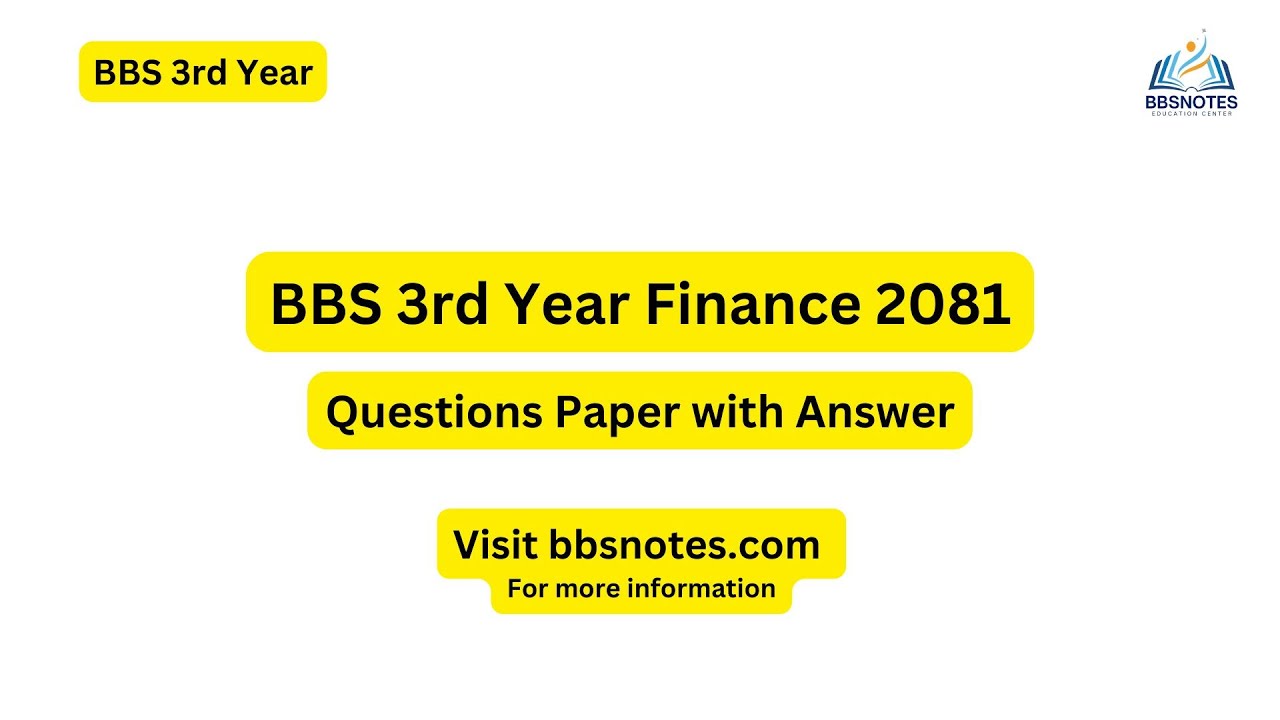 BBS 3rd Year Finance 2081 Questions Paper With Answers