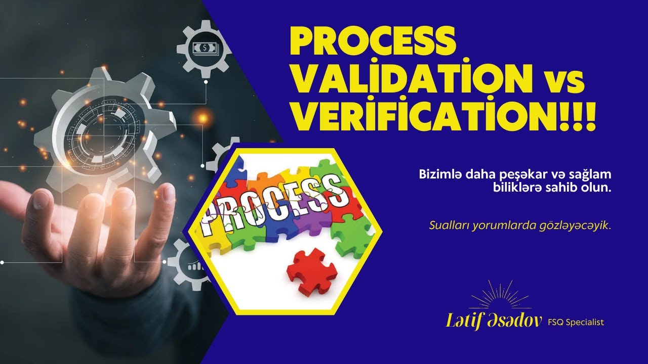 Proseslərin VALİDASİYA və VERİFİKASİYASI l Lətif Əsədov l #foodsafety  #qualityassurance #newvideo 