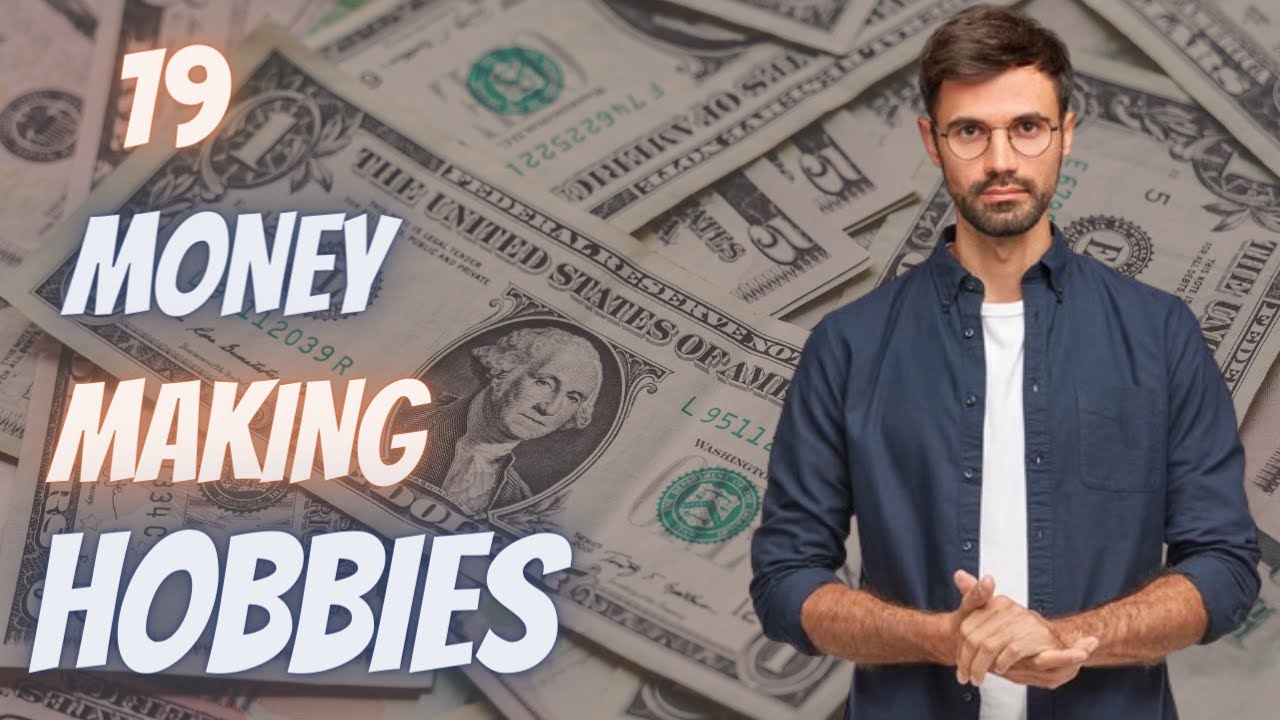 19 Surprising Hobbies That Make Money Fast In 2021 | Hobbies That Make Money