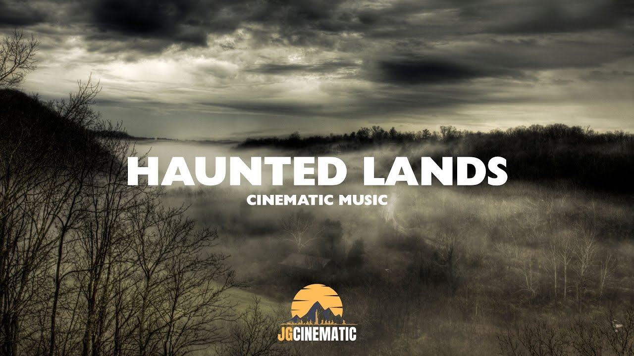 haunted Lands: Dark Cinematic Music | Cinematic Background Music For Video Creators